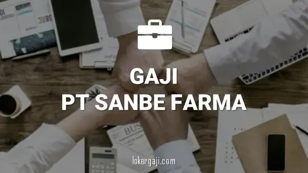 Strategi Meningkatkan Gaji Sanbe Farma