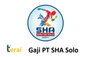 Gaji Pt SHA Solo: Informasi Lengkap