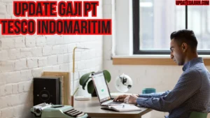 Gaji Pt Tesco Indomaritim: Informasi Umum